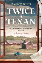 Twice a Texan - A Journey of Undoing cover